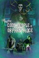 Watch The Good People of Orphan Ridge 123movies