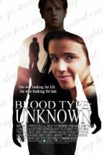 Watch Blood Type: Unknown 123movies