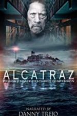 Watch Alcatraz Prison Escape: Deathbed Confession 123movies