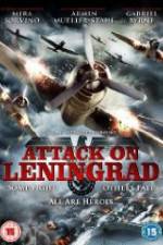 Watch Attack On Leningrad 123movies