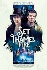 Watch Set the Thames on Fire 123movies