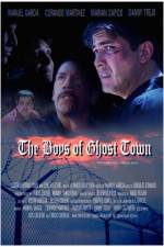 Watch The Boys of Ghost Town 123movies