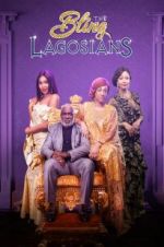 Watch The Bling Lagosians 123movies