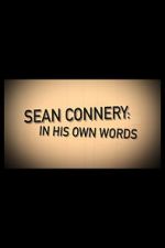 Watch Sean Connery: In His Own Words 123movies