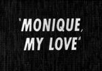 Watch Monique, My Love 123movies
