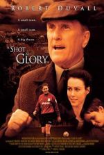 Watch A Shot at Glory 123movies