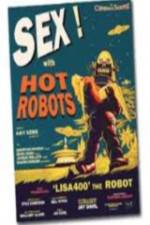Watch Sex With Hot Robots 123movies
