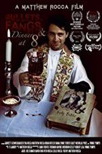 Watch Bullets Fangs and Dinner at 8 123movies