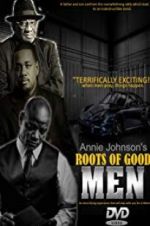 Watch Roots of Good Men 123movies