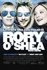 Watch Rory O\'Shea Was Here 123movies