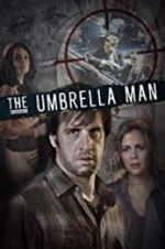 Watch The Umbrella Man 123movies