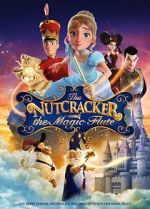 Watch The Nutcracker and the Magic Flute 123movies