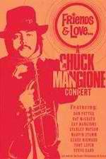 Watch Chuck Mangione Friends & Love 123movies