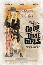 Watch The Good Time Girls 123movies