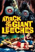 Watch Attack of the Giant Leeches 123movies