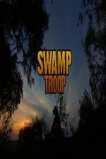 Watch Swamp Troop 123movies