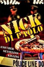 Watch Nick Di Paolo: Another Senseless Killing 123movies