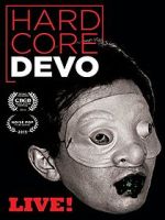 Watch Hardcore Devo Live! 123movies