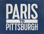 Watch Paris to Pittsburgh 123movies