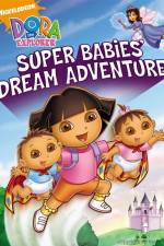 Watch Dora The Explorer: Super Babies' Dream Adventure 123movies