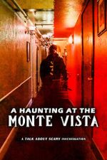 Watch A Haunting at the Monte Vista 123movies