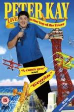 Watch Peter Kay Live at the Top of the Tower 123movies