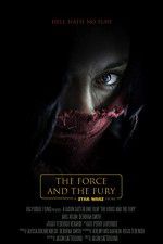 Watch Star Wars: The Force and the Fury 123movies