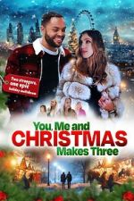 Watch You, Me and Christmas Makes Three 123movies