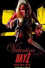 Watch Valentine DayZ 123movies
