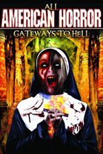 Watch All American Horror: Gateways to Hell 123movies