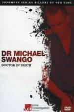 Watch Dr Michael Swango : Doctor of Death 123movies