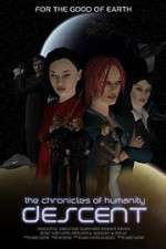 Watch Chronicles of Humanity: Descent 123movies