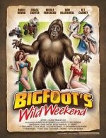 Watch Bigfoot\'s Wild Weekend 123movies