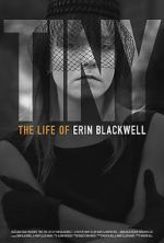 Watch TINY: The Life of Erin Blackwell 123movies