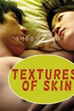 Watch Texture of Skin 123movies