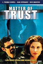 Watch Matter of Trust 123movies