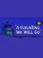 Watch A-Haunting We Will Go (Short 1966) 123movies