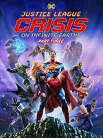 Watch Justice League: Crisis on Infinite Earths, Part Three 123movies