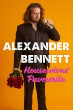 Watch Alexander Bennett: Housewive\'s Favourite (TV Special 2020) 123movies