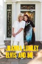 Watch Joanna Lumley: Elvis and Me 123movies