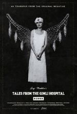 Watch Tales from the Gimli Hospital 123movies