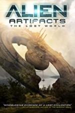 Watch Alien Artifacts: The Lost World 123movies