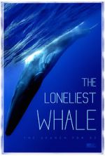 Watch The Loneliest Whale: The Search for 52 123movies