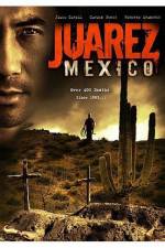 Watch Juarez Mexico 123movies