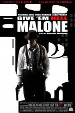 Watch Give 'em Hell Malone 123movies