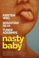 Watch Nasty Baby 123movies