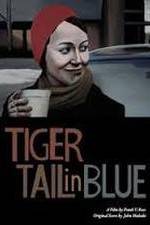 Watch Tiger Tail in Blue 123movies