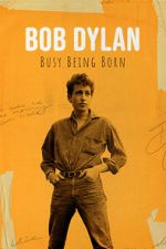 Watch Bob Dylan: Busy Being Born 123movies