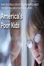 Watch America's Poor Kids 123movies
