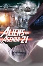 Watch Aliens and Agenda 21 123movies